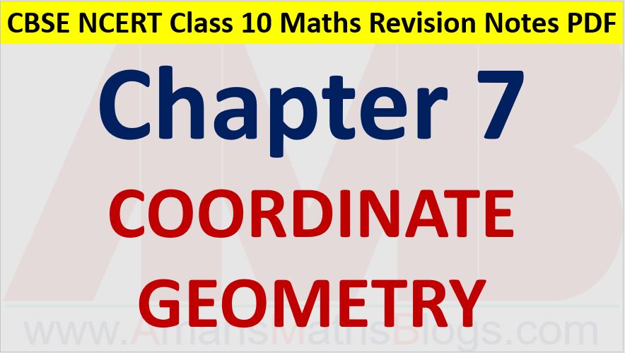Coordinate-Geometry-CBSE-NCERT-Notes-Class-10-Maths-Chapter-7-PDF